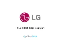 TV LG 21 Inch Tidak Mau Start